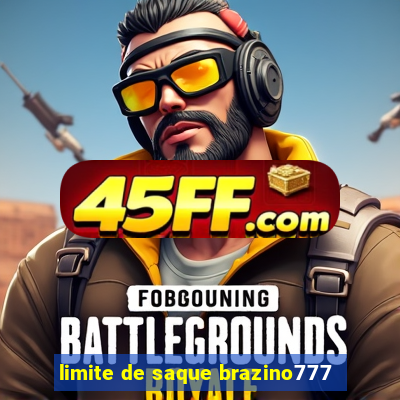 limite de saque brazino777